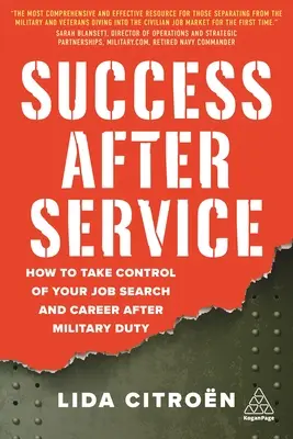 Il successo dopo il servizio: Come prendere il controllo della ricerca di lavoro e della carriera dopo il servizio militare - Success After Service: How to Take Control of Your Job Search and Career After Military Duty