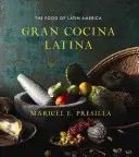 Gran Cocina Latina - Il cibo dell'America Latina - Gran Cocina Latina - The Food of Latin America