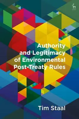 Autorità e legittimità delle norme ambientali post-trattativa - Authority and Legitimacy of Environmental Post-Treaty Rules