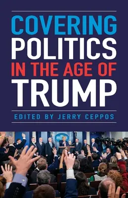 Coprire la politica nell'era di Trump - Covering Politics in the Age of Trump