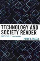 Lettore di tecnologia e società: Casi di studio, edizione rivista - Technology and Society Reader: Case Studies, Revised Edition