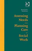Valutazione dei bisogni e pianificazione dell'assistenza nel lavoro sociale - Assessing Needs and Planning Care in Social Work