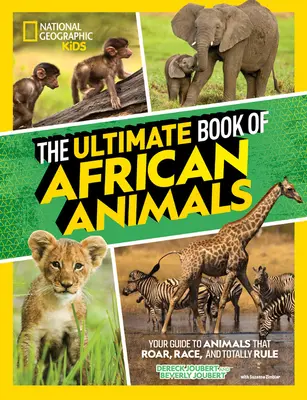 Il libro definitivo degli animali africani - The Ultimate Book of African Animals