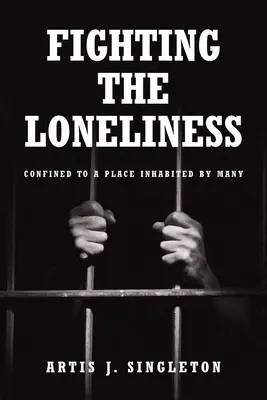 Combattere la solitudine: Confinati in un luogo abitato da molti - Fighting the Loneliness: Confined to a Place Inhabited by Many