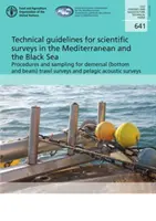 Linee guida tecniche per le indagini scientifiche nel Mediterraneo e nel Mar Nero - procedure e campionamenti per le specie demersali - Technical guidelines for scientific surveys in the Mediterranean and the Black Sea - procedures and sampling for demersal