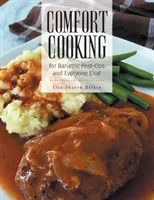 Cucina di conforto per i post operatori bariatrici e per tutti gli altri! - Comfort Cooking for Bariatric Post-Ops and Everyone Else!