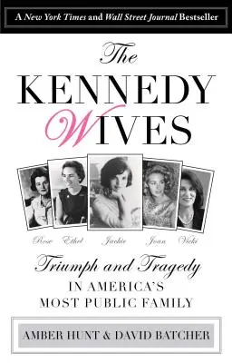 Le mogli dei Kennedy: Trionfo e tragedia nella famiglia più pubblica d'America - Kennedy Wives: Triumph and Tragedy in America's Most Public Family
