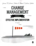 Gestione del cambiamento: Una guida per un'implementazione efficace - Change Management: A Guide to Effective Implementation