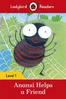 Anansi aiuta un amico - Lettori Ladybird Livello 1 - Anansi Helps a Friend - Ladybird Readers Level 1