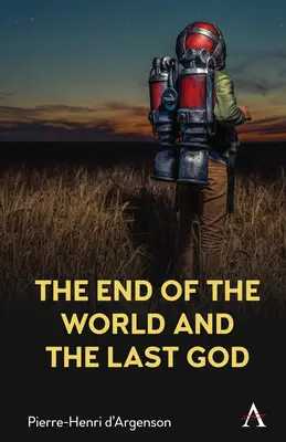 La fine del mondo e l'ultimo Dio - The End of the World and the Last God
