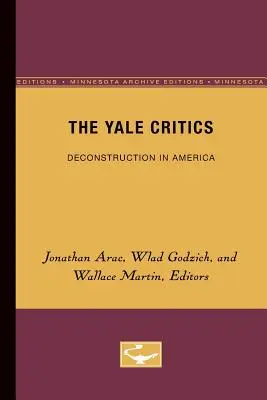 I critici di Yale, 6: La decostruzione in America - The Yale Critics, 6: Deconstruction in America