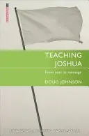 Insegnare Giosuè: Dal testo al messaggio - Teaching Joshua: From Text to Message