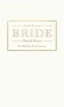 Cose che ogni sposa dovrebbe sapere - Stuff Every Bride Should Know