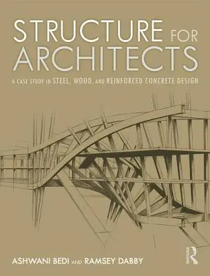 Struttura per architetti: Un caso di studio di progettazione in acciaio, legno e cemento armato - Structure for Architects: A Case Study in Steel, Wood, and Reinforced Concrete Design