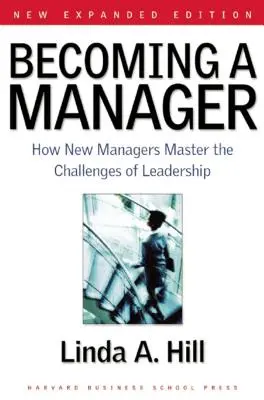 Diventare manager: Come i nuovi manager affrontano le sfide della leadership - Becoming a Manager: How New Managers Master the Challenges of Leadership