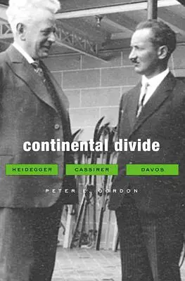 Divario continentale: Heidegger, Cassirer, Davos - Continental Divide: Heidegger, Cassirer, Davos