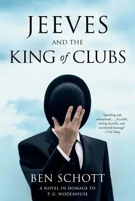Jeeves e il re dei club: Un romanzo in omaggio a P.G. Wodehouse - Jeeves and the King of Clubs: A Novel in Homage to P.G. Wodehouse