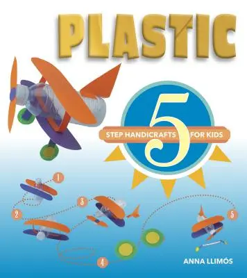 Plastica: Artigianato in 5 fasi per bambini - Plastic: 5-Step Handicrafts for Kids
