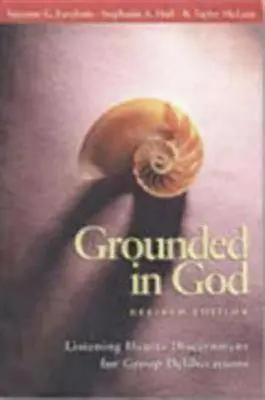 Fondati in Dio: Il discernimento di Cuori in ascolto per le deliberazioni di gruppo - Grounded in God: Listening Hearts Discernment for Group Deliberations