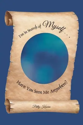 Sono alla ricerca di me stesso... Mi avete visto da qualche parte? - I'm in Search of Myself...Have You Seen Me Anywhere?