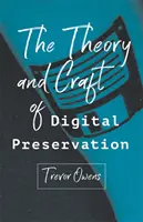 Teoria e artigianato della conservazione digitale - The Theory and Craft of Digital Preservation