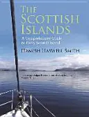 Le isole scozzesi: La guida più venduta di tutte le isole scozzesi - The Scottish Islands: The Bestselling Guide to Every Scottish Island