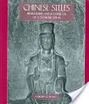 Stele cinesi: L'uso pre-buddista e buddista di una forma simbolica - Chinese Steles: Pre-Buddhist and Buddhist Use of a Symbolic Form
