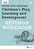 Pearson REVISE BTEC National Children's Play, Learning and Development Revision Workbook - per l'apprendimento a casa, le valutazioni del 2021 e gli esami del 2022 - Pearson REVISE BTEC National Children's Play, Learning and Development Revision Workbook - for home learning, 2021 assessments and 2022 exams