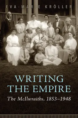 Scrivere l'impero: I McIlwraith, 1853-1948 - Writing the Empire: The McIlwraiths, 1853-1948