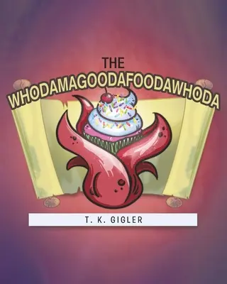 Il Whodamagoodafoodawhoda - The Whodamagoodafoodawhoda