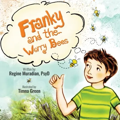 Franky e le api preoccupate - Franky and The Worry Bees