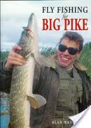 Pesca a mosca per grandi lucci - Fly Fishing for Big Pike