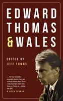 Edward Thomas e il Galles - Edward Thomas and Wales