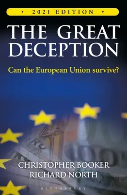 Il grande inganno: La vera storia della Gran Bretagna e dell'Unione Europea - The Great Deception: The True Story of Britain and the European Union