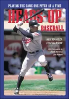 Baseball Heads-Up: Giocare la partita un tiro alla volta - Heads-Up Baseball: Playing the Game One Pitch at a Time