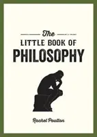 Piccolo libro di filosofia - Un'introduzione ai pensatori e alle teorie più importanti da conoscere - Little Book of Philosophy - An Introduction to the Key Thinkers and Theories You Need to Know