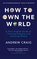 Come possedere il mondo - Una guida in inglese semplice per pensare in modo globale e investire con saggezza: La nuova edizione del bestseller di finanza personale che ha cambiato la vostra vita - How to Own the World - A Plain English Guide to Thinking Globally and Investing Wisely: The new edition of the life-changing personal finance bestsel