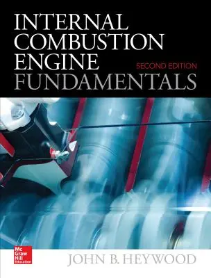 Fondamenti di motori a combustione interna 2e - Internal Combustion Engine Fundamentals 2e