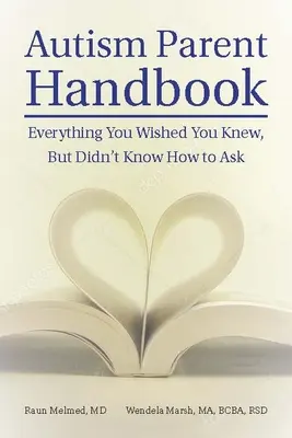 Manuale per genitori di autismo: Iniziare con l'obiettivo finale in mente - Autism Parent Handbook: Beginning with the End Goal in Mind