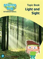 Science Bug: Luce e vista Libro tematico - Science Bug: Light and sight Topic Book
