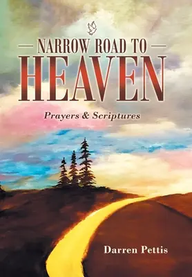 La strada stretta verso il cielo: Preghiere e Scritture - Narrow Road to Heaven: Prayers & Scriptures