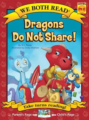 Entrambi leggiamo - I draghi non condividono! (Pb) - We Both Read-Dragons Do Not Share! (Pb)