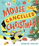 Il topo che ha cancellato il Natale - Mouse that Cancelled Christmas