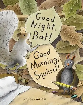 Buona notte, pipistrello! Buongiorno, scoiattolo! - Good Night, Bat! Good Morning, Squirrel!