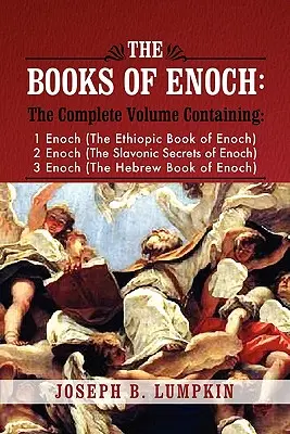 I libri di Enoch: Un volume completo contenente 1 Enoch (il libro etiopico di Enoch), 2 Enoch (i segreti slavi di Enoch) e 3 Enoc. - The Books of Enoch: A Complete Volume Containing 1 Enoch (the Ethiopic Book of Enoch), 2 Enoch (the Slavonic Secrets of Enoch), and 3 Enoc