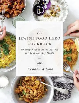 Il libro di cucina dell'eroe del cibo ebraico - The Jewish Food Hero Cookbook