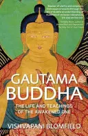Gautama Buddha - La vita e gli insegnamenti del risvegliato - Gautama Buddha - The Life and Teachings of The Awakened One