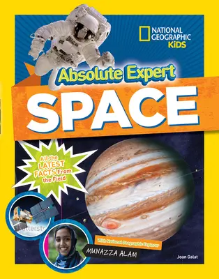 Esperto assoluto: Spazio: Tutti i fatti più recenti dal campo - Absolute Expert: Space: All the Latest Facts from the Field
