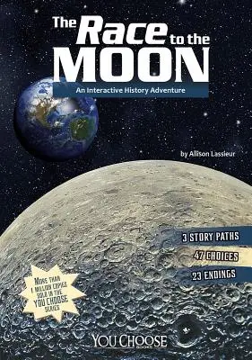 La corsa alla Luna: Un'avventura storica interattiva - The Race to the Moon: An Interactive History Adventure