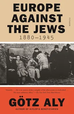 L'Europa contro gli ebrei, 1880-1945 - Europe Against the Jews, 1880-1945
